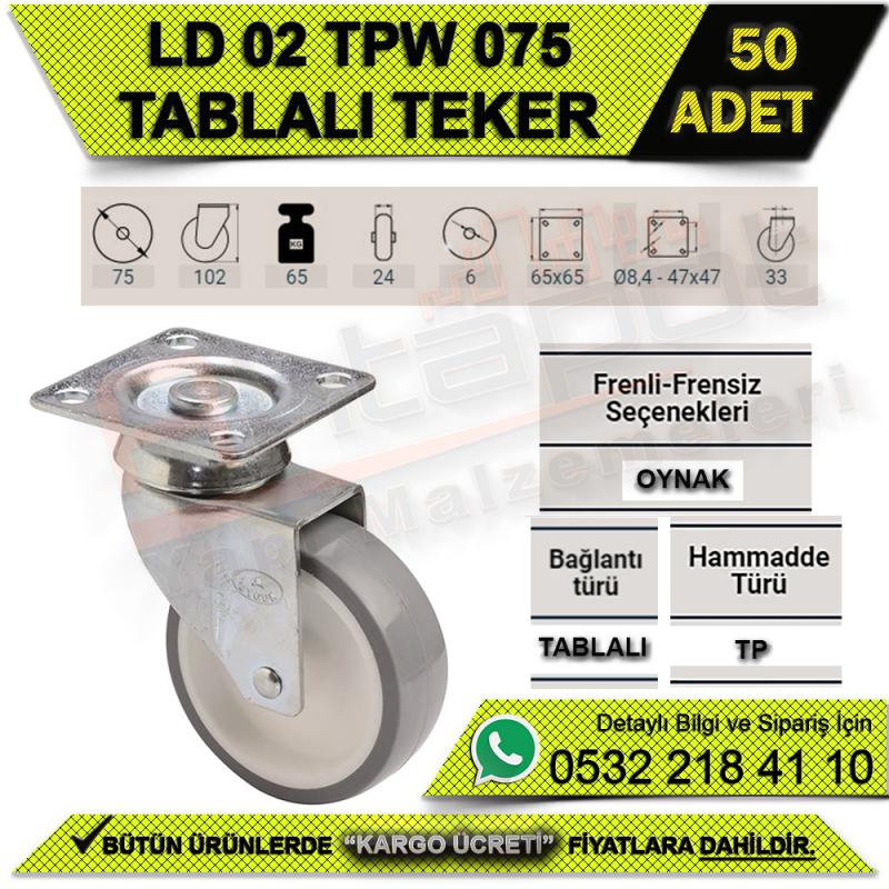 LD 02 TPW 075 TABLALI MOBİLYA TEKER (50 ADET)