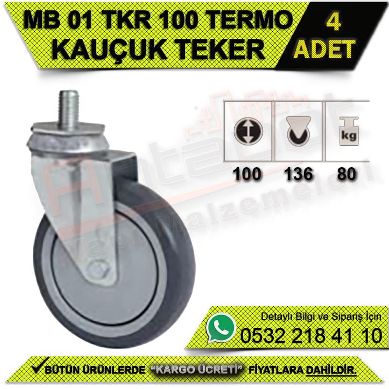 MB 01 TKR 100 Termo Kauçuk Teker (4 ADET)