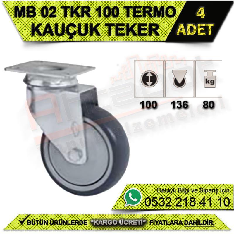 MB 02 TKR 100 Termo Kauçuk Teker (4 ADET)