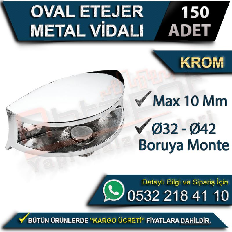 Oval Etejer Metal Vidalı (Ø32-Ø42 Boruya Monte Max 10 Mm) Krom (150 Adet)